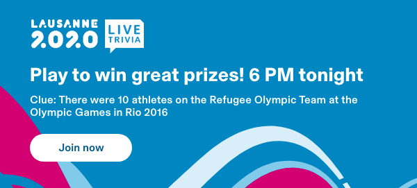 LAUSANNE 2020 | LIVE TRIVIA