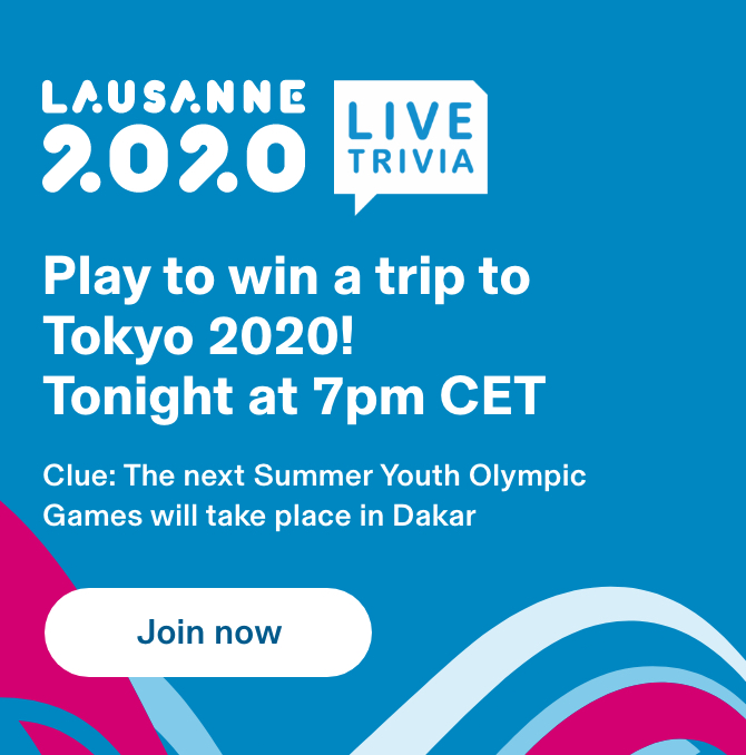 LAUSANNE 2020 | LIVE TRIVIA