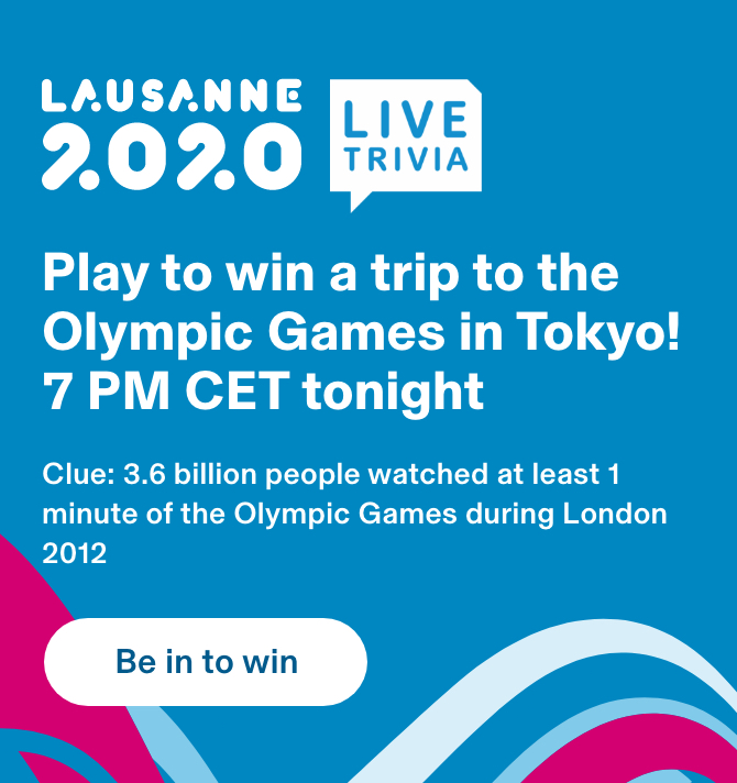 LAUSANNE 2020 | LIVE TRIVIA