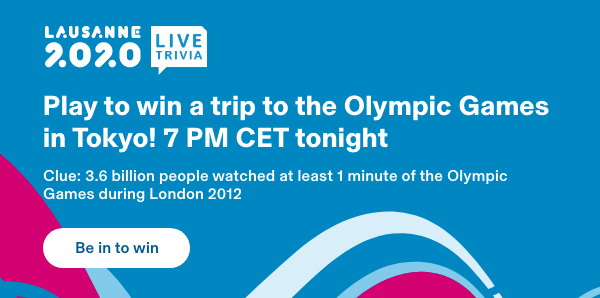 LAUSANNE 2020 | LIVE TRIVIA