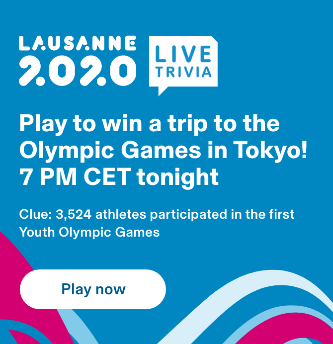 LAUSANNE 2020 | LIVE TRIVIA